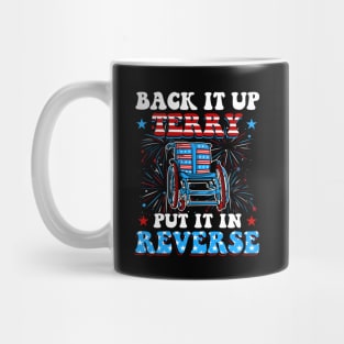 Back Up Terry Put It In Reverse Firework Funny 4th Of July Independence Day Mug